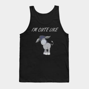 Funny Donkey Quote Tank Top